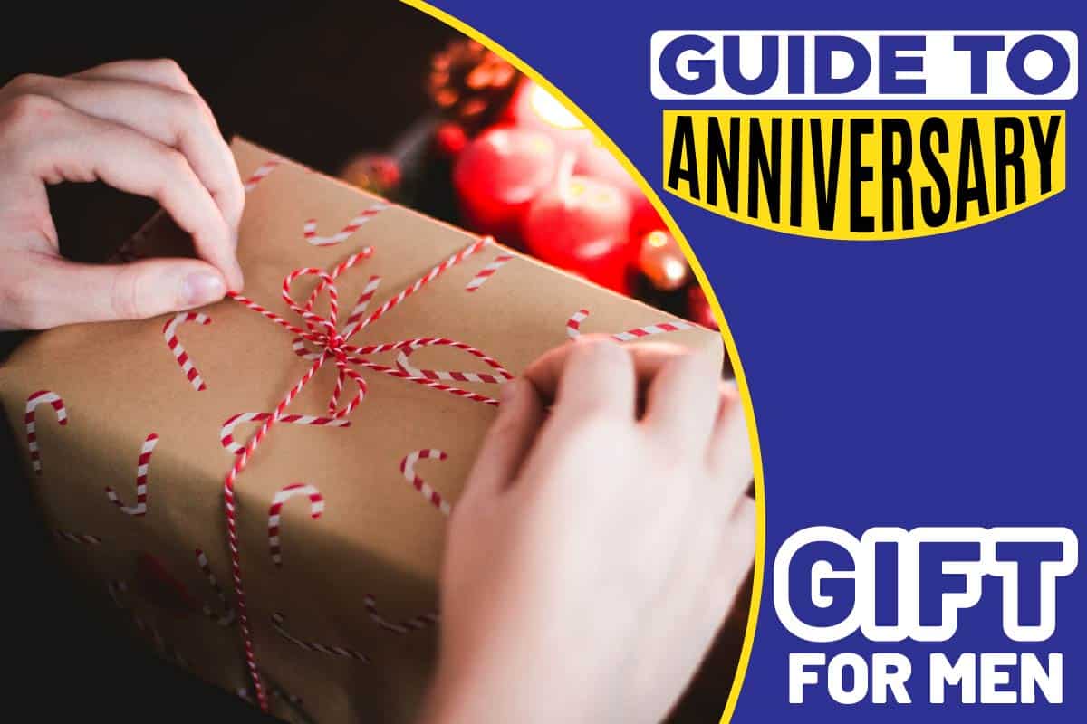 Guide To Anniversary Gifts For Men | LaptrinhX / News