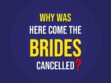 Why Was Here Come The Bride Canceled