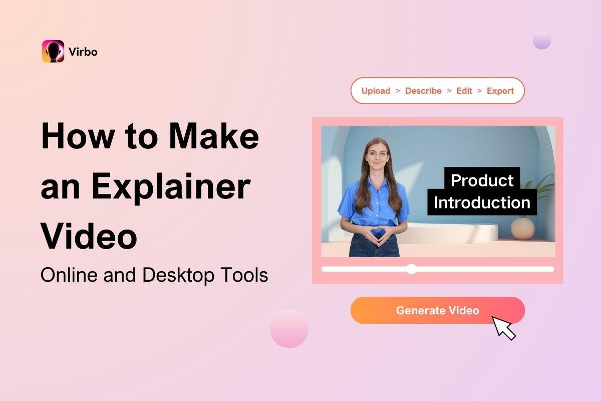 How to Make an Explainer Video with Online and Desktop Tools