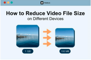 How to Reduce Video File Size on Different Devices